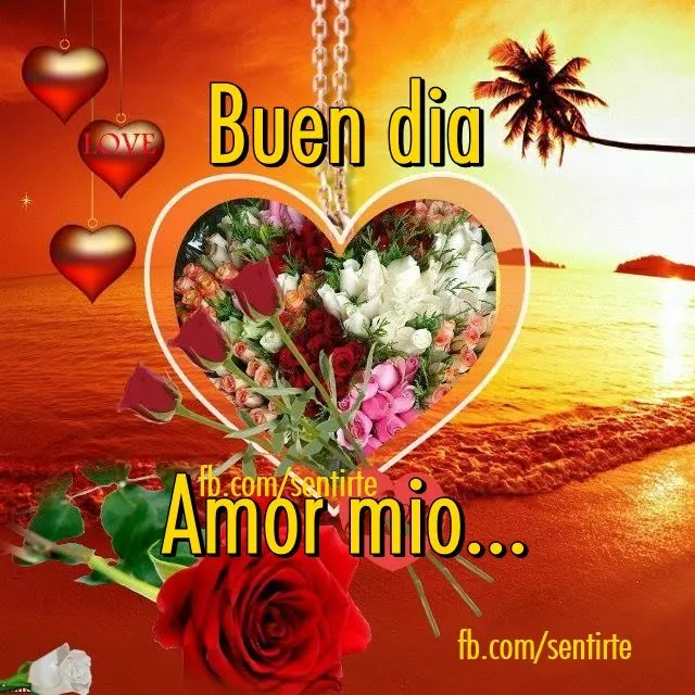 Amor Mio •ღೋεїз: Buen dia amor mio(linda tarjetita)