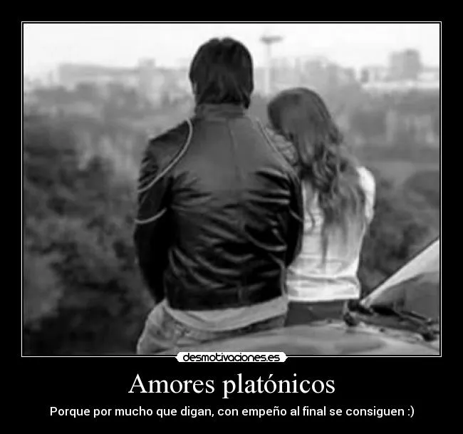 Amores platónicos | Desmotivaciones