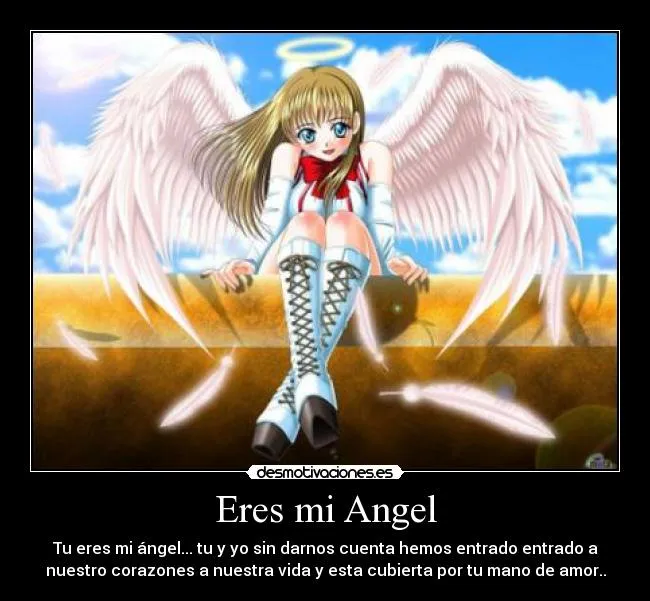 Eres mi Angel | Desmotivaciones