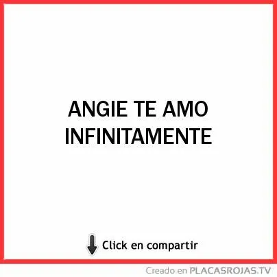 ANGIE TE AMO INFINITAMENTE - Placas Rojas TV