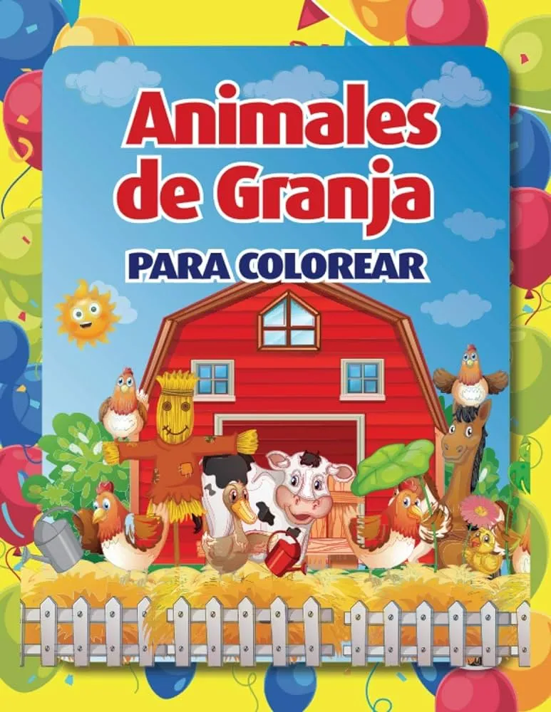 ANIMALES DE GRANJA PARA COLOREAR: Libro Infantil para Pintar VACA, GALLO, GALLINA, PATOS, CUY, OSO, OVEJA, PERRO, GATO (Spanish Edition) : CAHUANA, JHON CARLOS: Amazon.com.mx: Libros