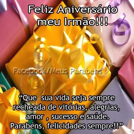 Aniversário de Irmão - Imagens, Mensagens e Frases para Facebook