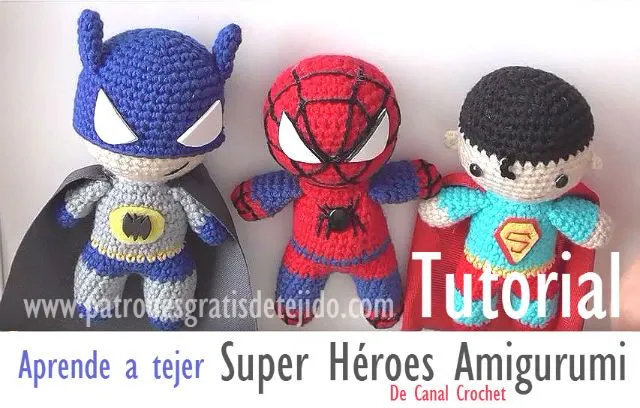 Aprende a tejer amigurumis Super Héroes / Tutorial DIY | Crochet y ... Aprende a tejer amigurumis Super Héroes / Tutorial DIY | Crochet y ...
