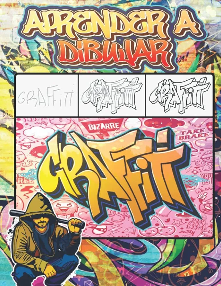 Aprender a Dibujar Graffiti: Cómo dibujar arte callejero paso a paso: citas, personajes, diseños y fuentes / +30 lecciones de dibujo ilustradas para ... a la escuela para niños (Spanish Edition) : Aprender a Dibujar Graffiti: Cómo dibujar arte callejero paso a paso: citas, personajes, diseños y fuentes / +30 lecciones de dibujo ilustradas para ... a la escuela para niños (Spanish Edition) :