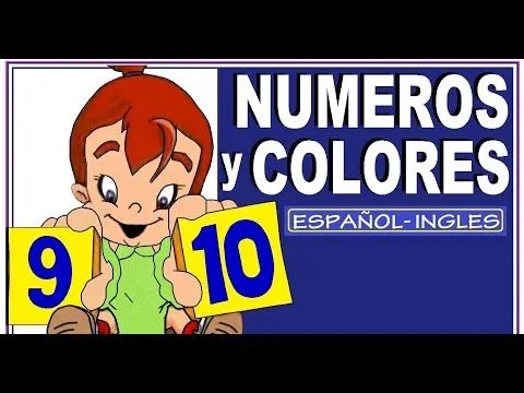 Aprendiendo Ingles: NUMEROS Y COLORES - con Letra - YouTube