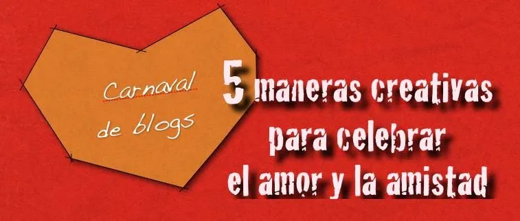 Aprendizaje Divertido: 5 maneras creativas para celebrar el amor y ... Aprendizaje Divertido: 5 maneras creativas para celebrar el amor y ...
