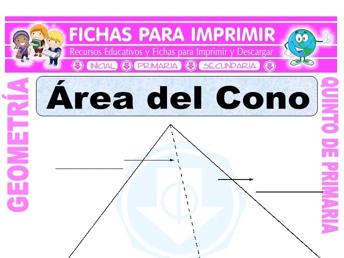 Área del Cono para Quinto de Primaria - Fichas para Imprimir Área del Cono para Quinto de Primaria - Fichas para Imprimir