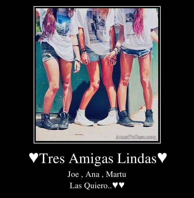 armatucoso-tres-amigas-lindas- ... armatucoso-tres-amigas-lindas- ...