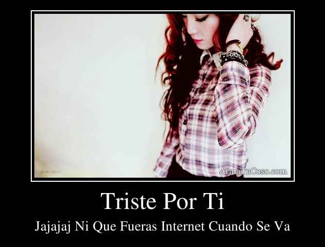 armatucoso-triste-por-ti- ...