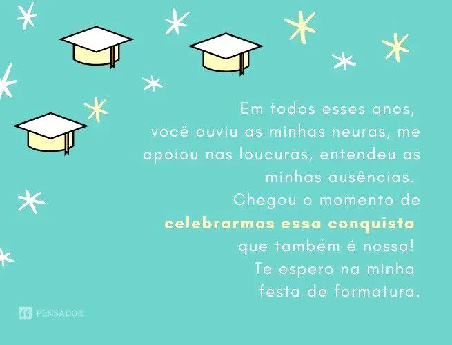 As 43 mensagens mais lindas e criativas para seu convite de formatura As 43 mensagens mais lindas e criativas para seu convite de formatura