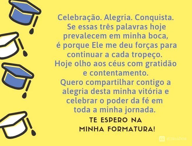 As 43 mensagens mais lindas e criativas para seu convite de formatura As 43 mensagens mais lindas e criativas para seu convite de formatura