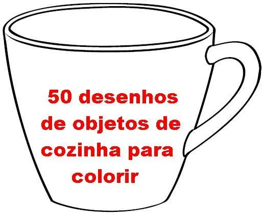 Atividades da Tia Liu: 50 desenhos de objetos de cozinha para ... Atividades da Tia Liu: 50 desenhos de objetos de cozinha para ...
