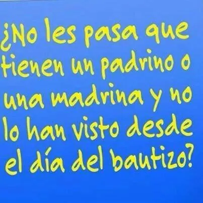 Ay no mames! ❤ on Twitter: "Los padrinos y madrinas son para toda ...