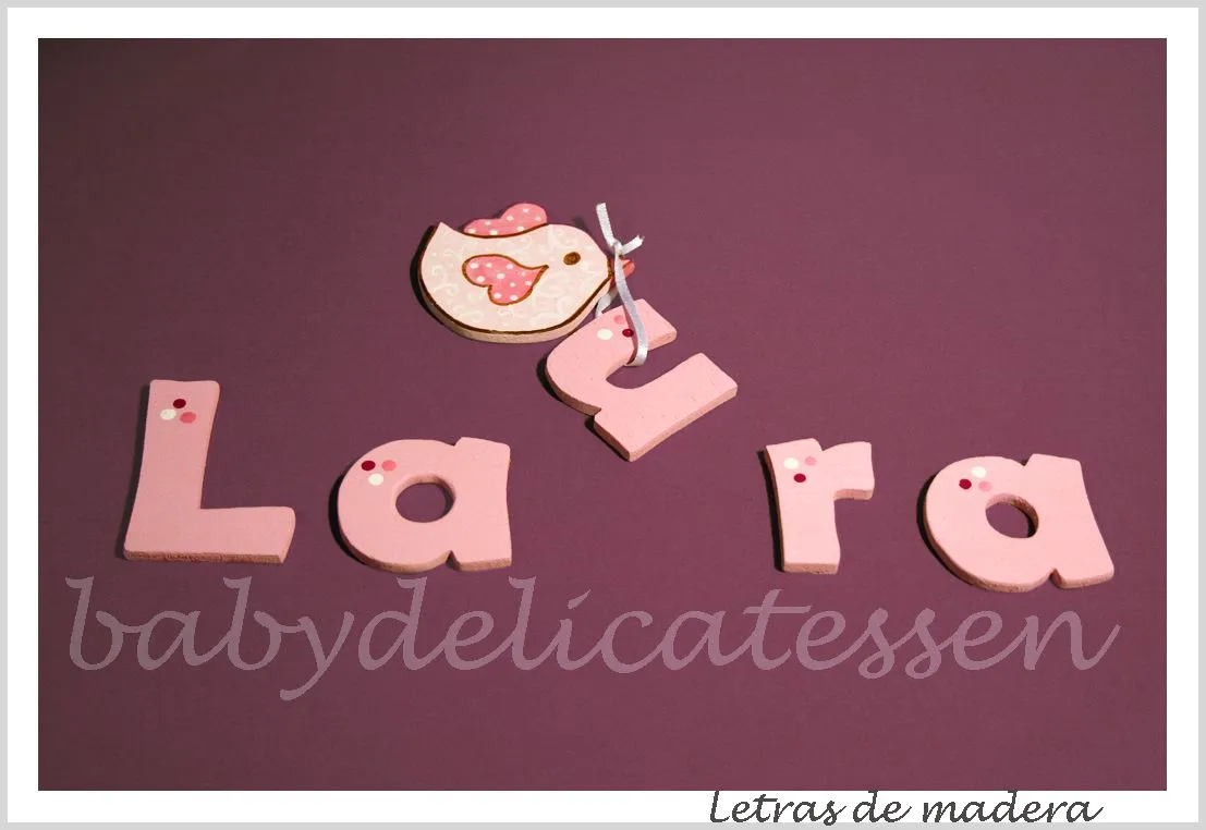 BABY DELICATESSEN: LETRAS PARA LA PUERTA DE LAURA BABY DELICATESSEN: LETRAS PARA LA PUERTA DE LAURA