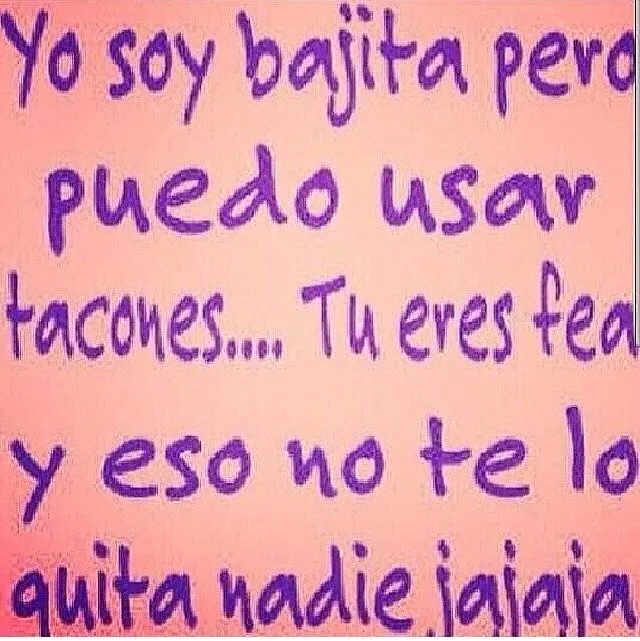 Yo soy bajita, pero tu... | Gordita y soltera | Pinterest Yo soy bajita, pero tu... | Gordita y soltera | Pinterest