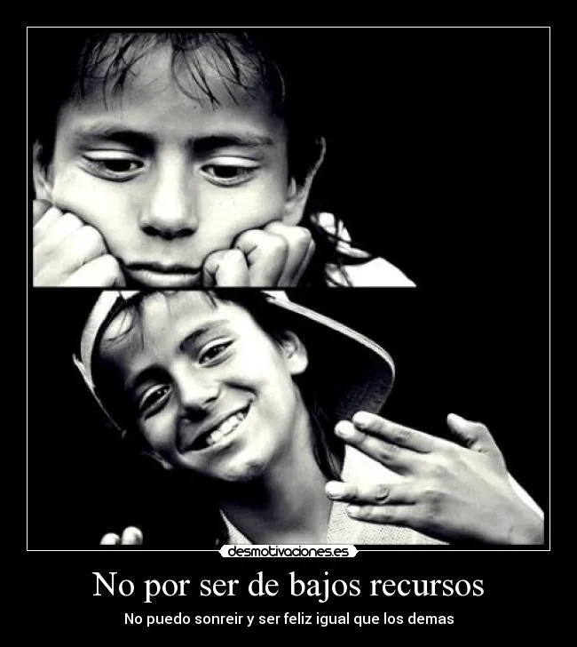 No por ser de bajos recursos | Desmotivaciones No por ser de bajos recursos | Desmotivaciones