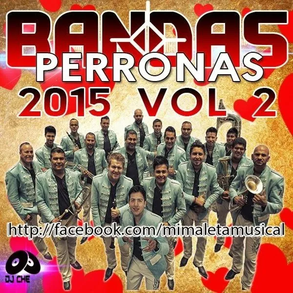 Bandas Perronas Vol. 2 [2015] [USERSCLOUD] [DEPOSITFILES] - ♫ Mi ...