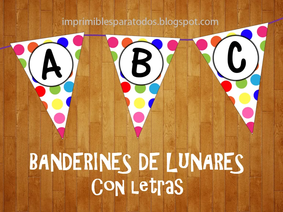 Banderines de Lunares con Letras - Alfabeto Banderines de Lunares con Letras - Alfabeto