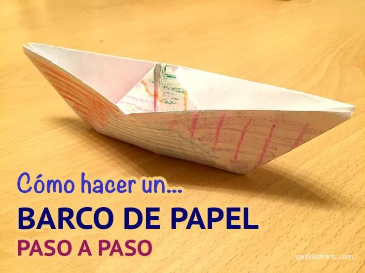 ▷ Cómo hacer un barco de papel paso a paso | Padres Frikis