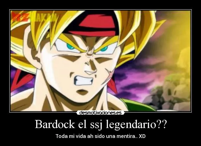 Bardock el ssj legendario?? | Desmotivaciones Bardock el ssj legendario?? | Desmotivaciones
