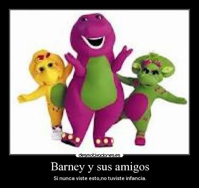 Barney y sus amigos | Desmotivaciones