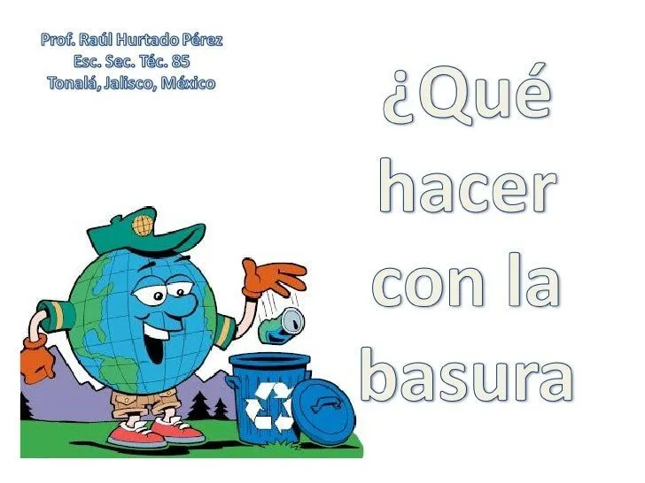 Que Hacer Con La Basura 2003