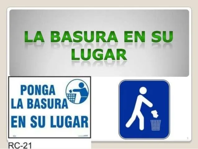 La basura en su lugar