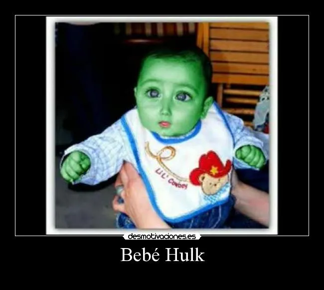 Bebé Hulk | Desmotivaciones