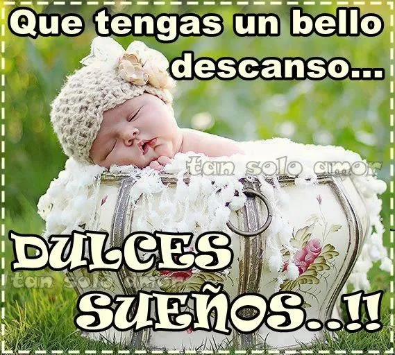 Que tengas una bella y bendecida noche... Dulces Sueños imagen #7924 Que tengas una bella y bendecida noche... Dulces Sueños imagen #7924