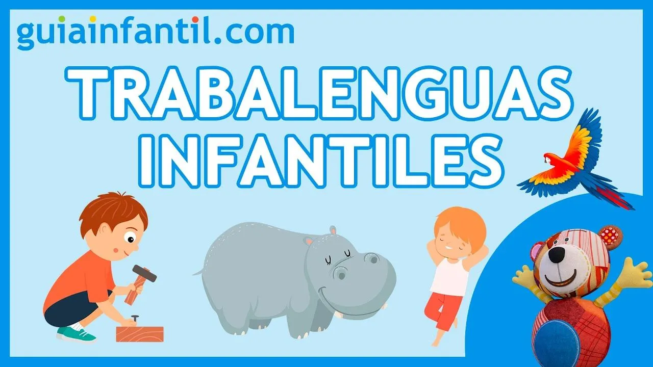 Beneficios de los trabalenguas para los niños Beneficios de los trabalenguas para los niños