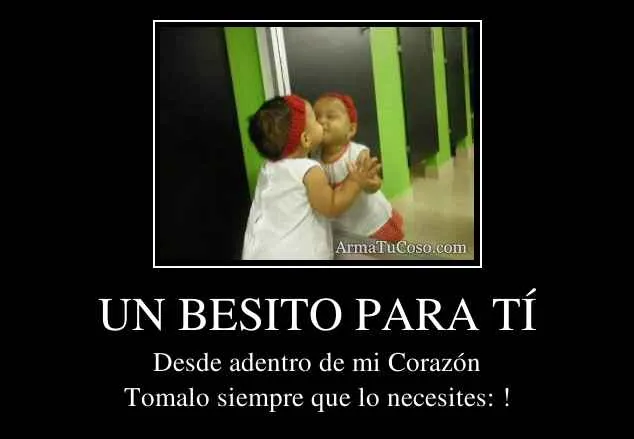 UN BESITO PARA TÍ