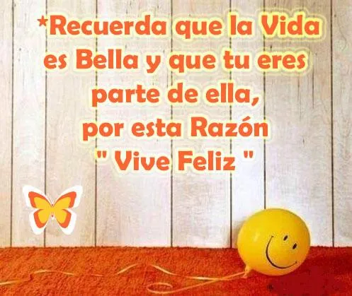 BIO-FELICIDAD "Ser feliz y saber vivir para disfrutarlo": No solo ... BIO-FELICIDAD "Ser feliz y saber vivir para disfrutarlo": No solo ...