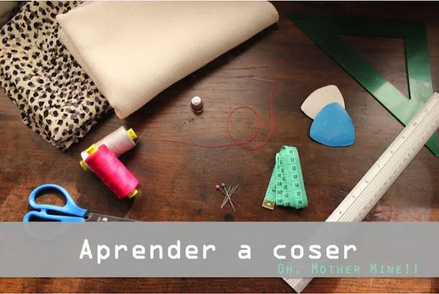 Blog costura y diy: Oh, Mother Mine DIY!!: Aprender a coser a mano ...