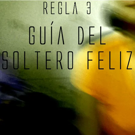 Blogueando: Guía del soltero feliz. Regla 3: Regla 3: El cine no ...