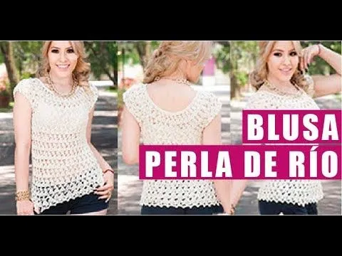 BLUSA TEJIDA CON GANCHO - "Perla de Río" Fácil y Rápido - Tejiendo ...