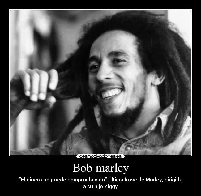Bob marley | Desmotivaciones