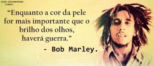 Bob marley tumblr frases - Imagui