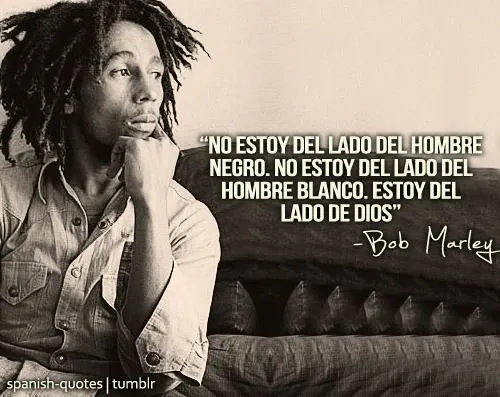 Imagenes con frases de bob marley amor en español - Imagui