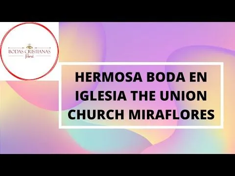 Boda en Union Church de Lima - YouTube