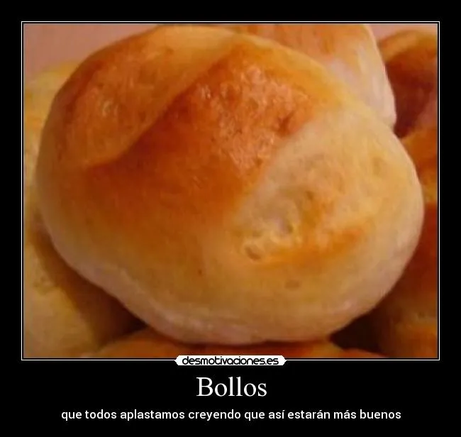 Bollos | Desmotivaciones