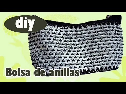 Como hacer una bolsa con anillas de lata: Bolsa Interesante Parte ... Como hacer una bolsa con anillas de lata: Bolsa Interesante Parte ...