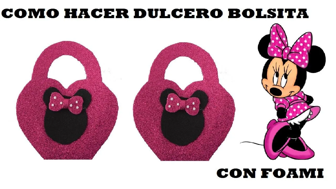 COMO HACER BOLSITA DE MINNIE MOUSE EN FOAMY /souvenirs - YouTube COMO HACER BOLSITA DE MINNIE MOUSE EN FOAMY /souvenirs - YouTube