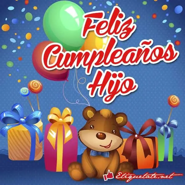 Bonitas imágenes con frases que digan Feliz Cumpleaños Hijo ... Bonitas imágenes con frases que digan Feliz Cumpleaños Hijo ...