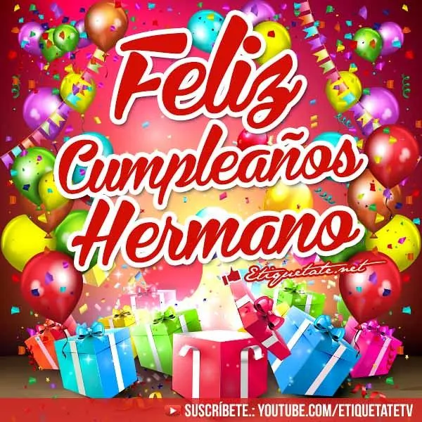 Bonitas Palabras para felicitar en su cumpleaños a un hermano ...