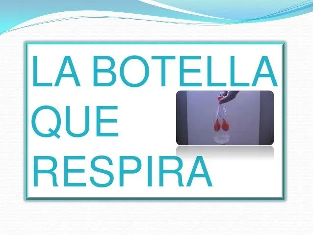 La botella que respira