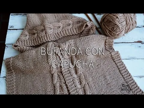 Bufanda con Capucha en dos agujas (Todas las Tallas) - YouTube Bufanda con Capucha en dos agujas (Todas las Tallas) - YouTube