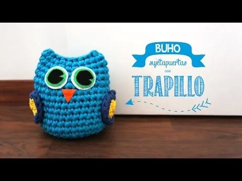 Buho sujetapuertas de trapillo - YouTube