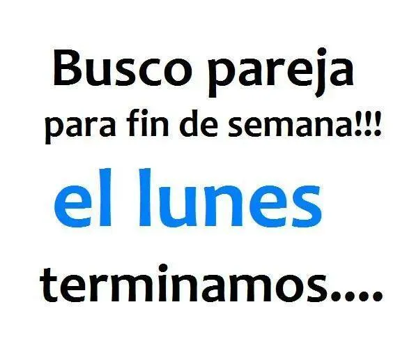 Busco Pareja Para Fin De Semana | Hola XD