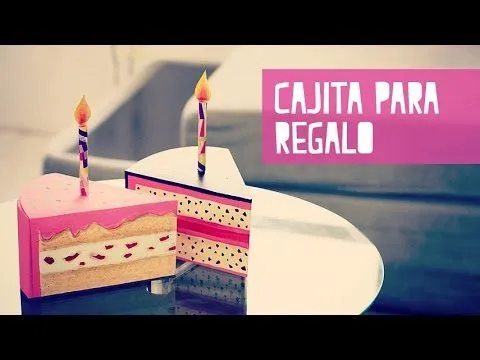 Cajitas en forma de pastel (Anie) - YouTube