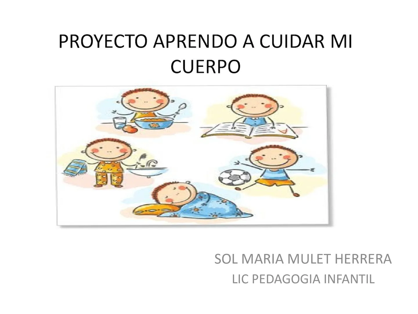 Calaméo - Proyecto Aprendo A Cuidar Mi Cuerpo Calaméo - Proyecto Aprendo A Cuidar Mi Cuerpo